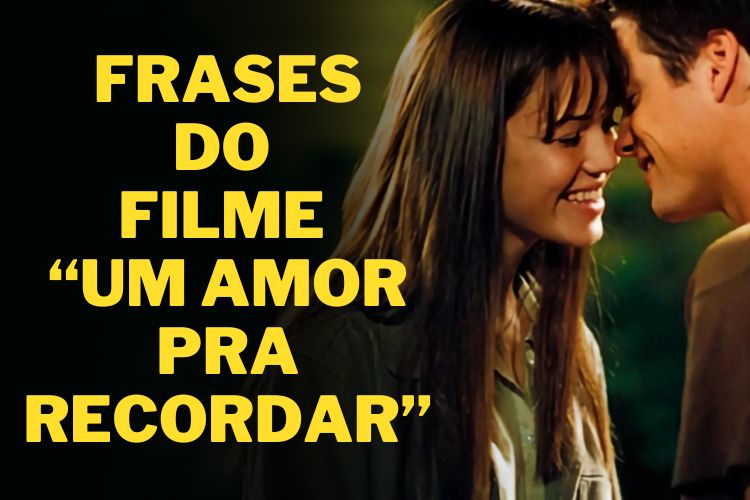 Frases do filme um amor pra recordar